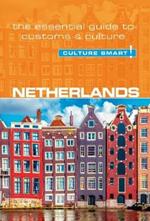 Netherlands - Culture Smart!: The Essential Guide to Customs & Culture