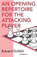 Opening Repertoire for the Attacking Player