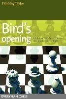Bird's Opening: Detailed Coverage of an Underrated and Dynamic Choice for White