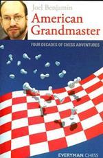 American Grandmaster: Four Decades of Chess Adventures