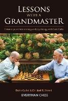 Lessons with a Grandmaster: Enhance Your Chess Strategy And Psychology With Boris Gulko