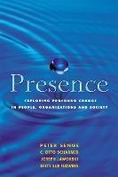 Presence: Exploring Profound Change in People, Organizations and Society