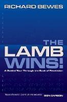 The Lamb Wins: A Guided Tour through the Book of Revelation