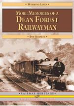 More Memories of a Dean Forest Railwayman