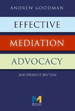 Effective Mediation Advocacy - Student Edition