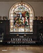 The Livery Halls of the City of London