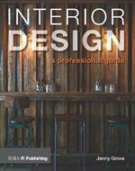 Interior Design: A Professional Guide