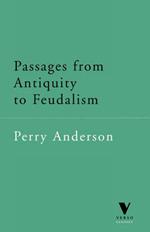 Passages from Antiquity to Feudalism