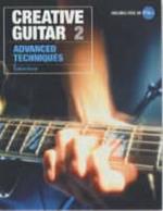 Creative Guitar 2: Advanced Techniques