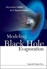 Modeling Black Hole Evaporation