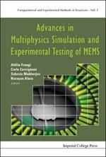 Advances In Multiphysics Simulation And Experimental Testing Of Mems