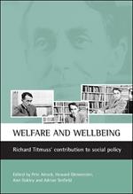Welfare and wellbeing: Richard Titmuss's contribution to social policy