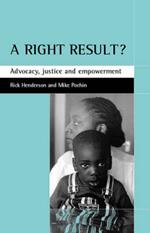 A right result?: Advocacy, justice and empowerment