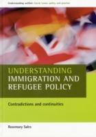 Understanding immigration and refugee policy: Contradictions and continuities