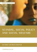 Scandal, social policy and social welfare