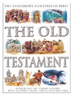 The Children's Illustrated Bible: The Old Testament: Retold for the young reader, with context facts, notes and features