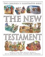 The Children's Illustrated Bible: The New Testament: Retold for the young reader, with context facts, notes and features