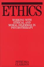 Ethics: Working with Ethical and Moral Dilemmas in Psychotherapy