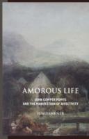 Amorous Life: John Cowper Powys and the Manifestation of Affectivity