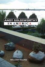 Andy Goldsworthy in America