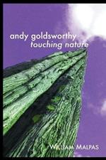 Andy Goldsworthy: Touching Nature