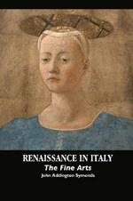 Renaissance in Italy: The Fine Arts