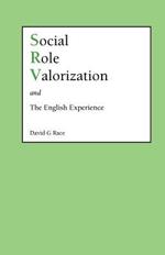 Social Role Valorization: The English Experience