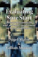 Evaluating Sure Start: NTERprofessionalism and Parental Involvement in Local Programmes