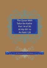 The Quran With Tafsir Ibn Kathir Part 14 of 30: Al Hijr 001 To An Nahl 128