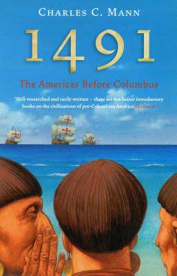 1491: The Americas Before Columbus - Charles C. Mann - cover