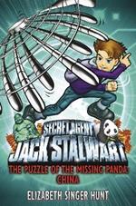 Jack Stalwart: The Puzzle of the Missing Panda: China: Book 7