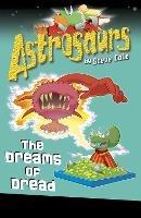 Astrosaurs 15: The Dreams of Dread