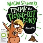 Timmy The Ticked-Off Pony Collection