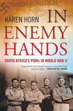 In enemy hands: South Africa's POWs in WWII