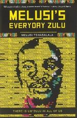 Melusi's everyday Zulu: There is um'Zulu in all of us