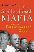 The Stellenbosch Mafia: Inside the Billionaires' Club