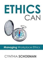 Ethics Can: Managing Workplace Ethics