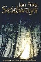 Seidways: Shaking, Swaying & Serpent Mysteries