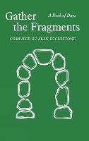 Gather the Fragments: A Book of Days