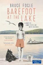Barefoot at the Lake: A Memoir of Summer People and Water Creatures