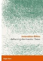 Innovation Ethics: Reframing the Investor Thesis