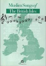 Muslim Songs of the British Isles: Arranged for Schools