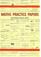 Maths Practice Papers for Senior School Entry