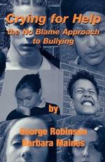 Crying for Help: The No Blame Approach to Bullying