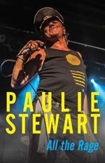 Paulie Stewart: All the Rage