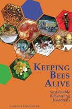 Keeping Bees Alive: Sustainable Beekeeping Essentials