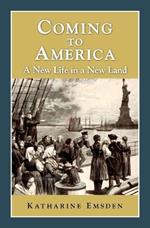 Coming to America: A New Life in a New Land