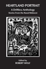 Heartland Portrait: A Driftless Anthology