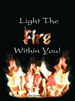 Light the Fire Within You