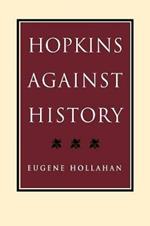 Hopkins Against History